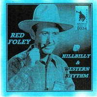 Red Foley - Hillbilly & Western Rhythm